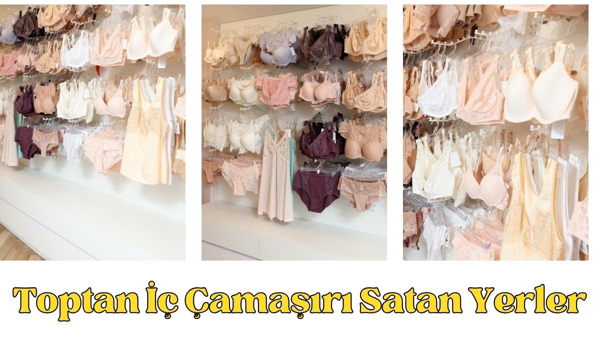 Toptan İç Çamaşırı Satan Yerler