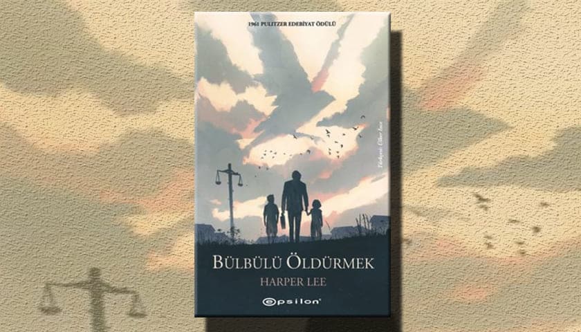 Bülbülü Öldürmek – Harper Lee