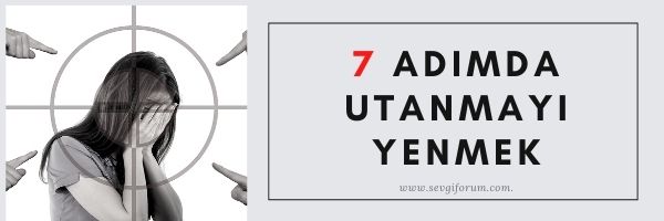 7 Adımda Utanmayı Yenmek