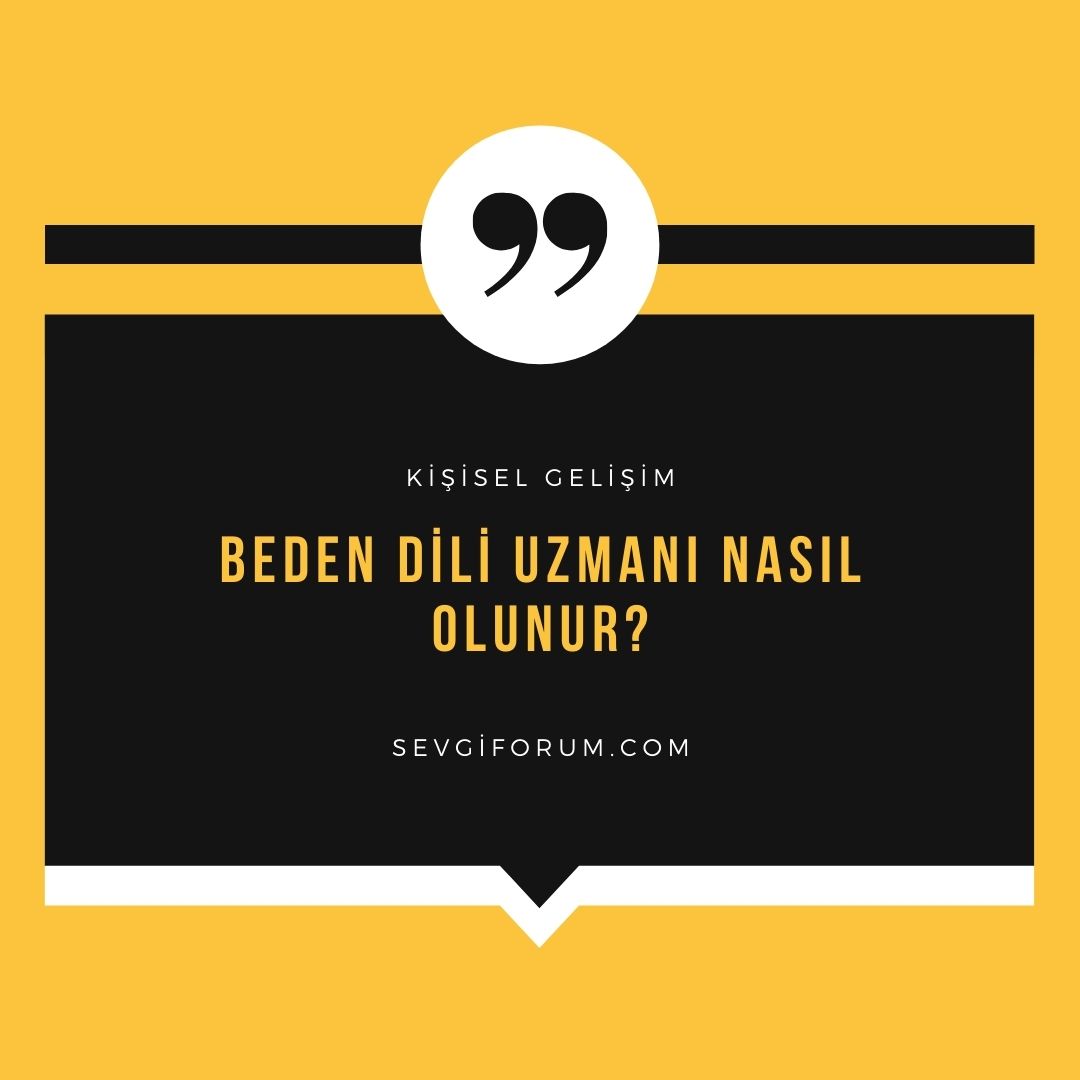 Beden Dili Uzmanı Nasıl Olunur?