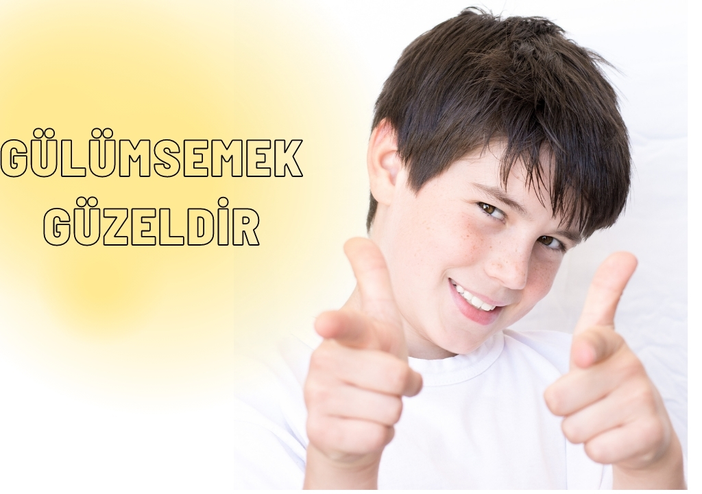 Gülümsemek Güzeldir