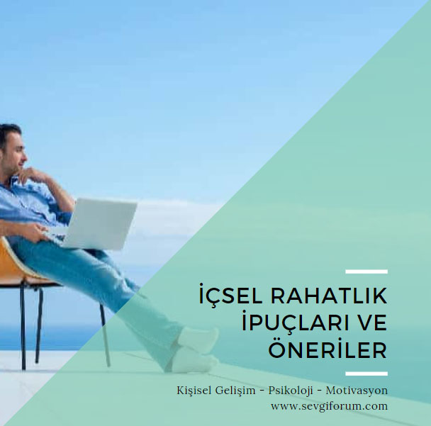 İçsel Rahatlık İçin İpuçları ve Öneriler