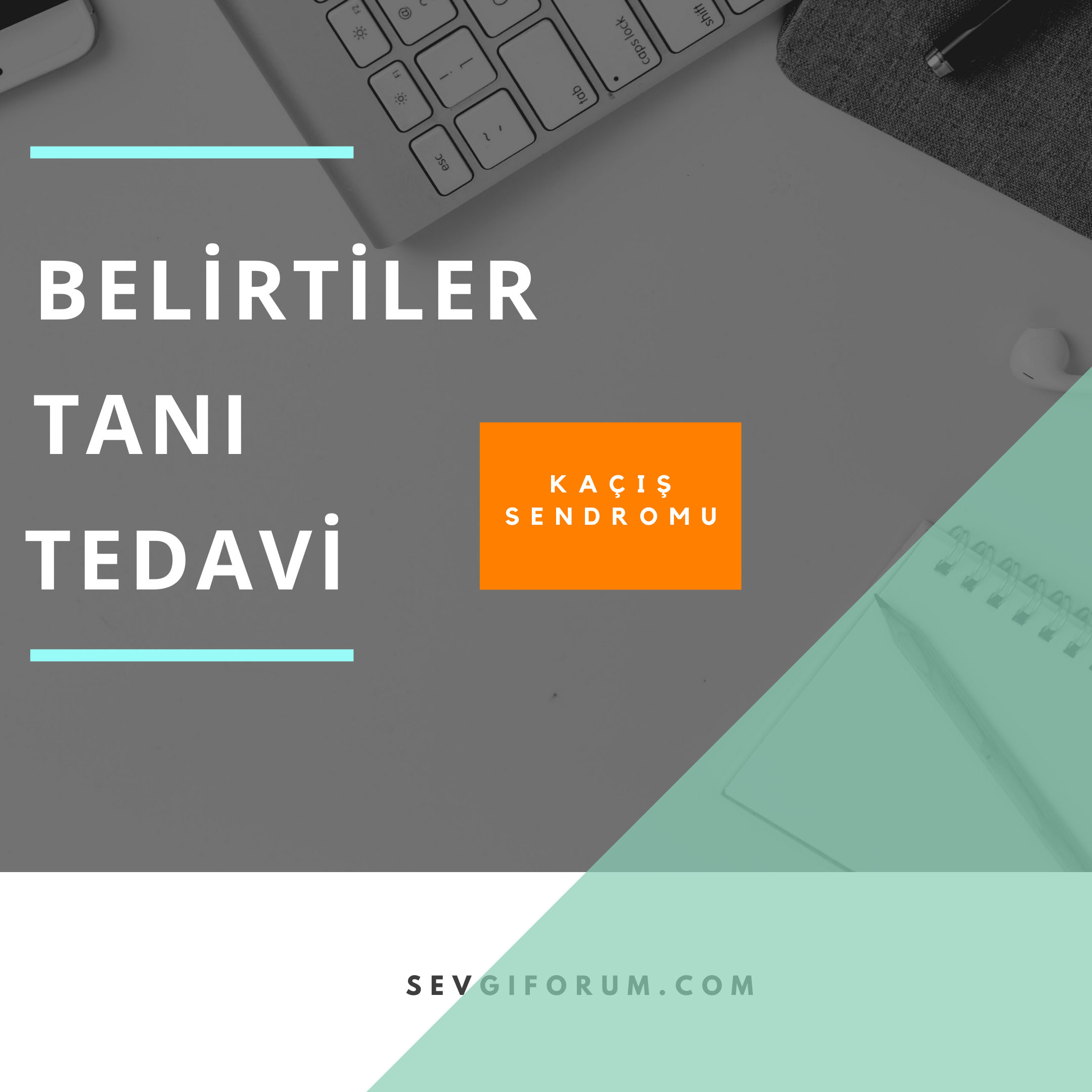 Kaçış Sendromu Tedavisi