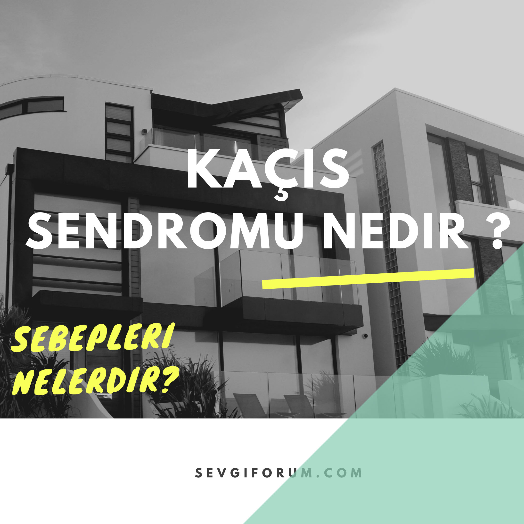 Kaçış Sendromu Nedir, Sebepleri Nelerdir? 2022