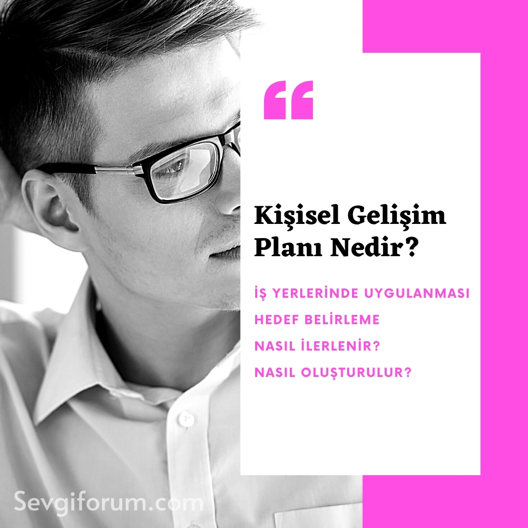 Kişisel Gelişim Planı Nedir?