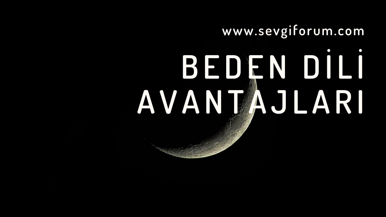Beden Dili Avantajları