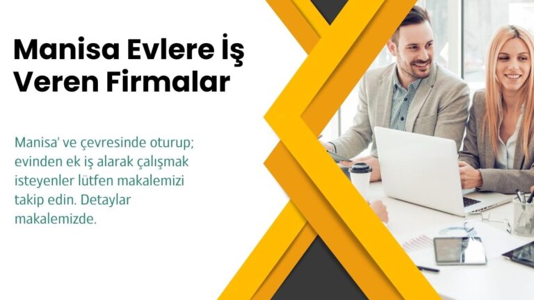manisa evlere is veren firmalar