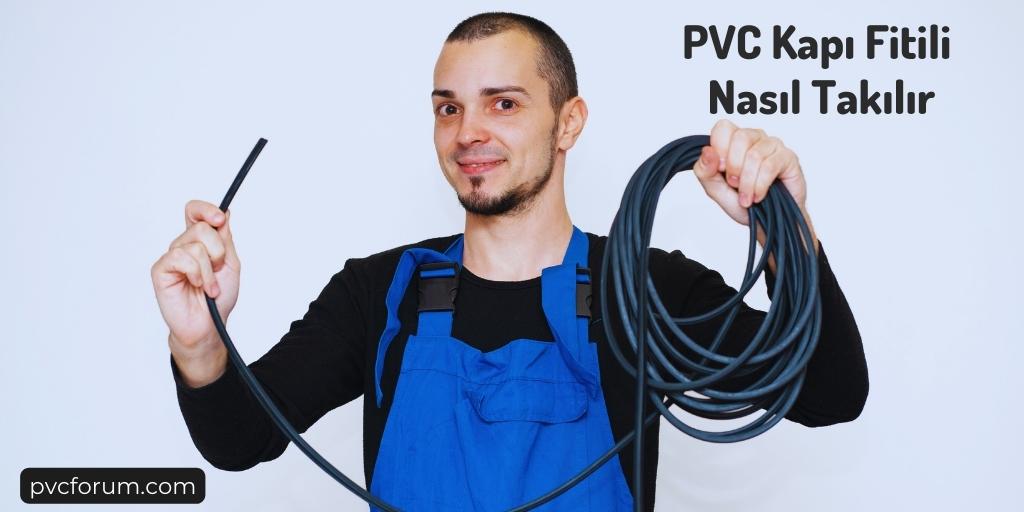 Pvc Kapı Fitili Nasıl Takılır  (Basit ve Hızlı)