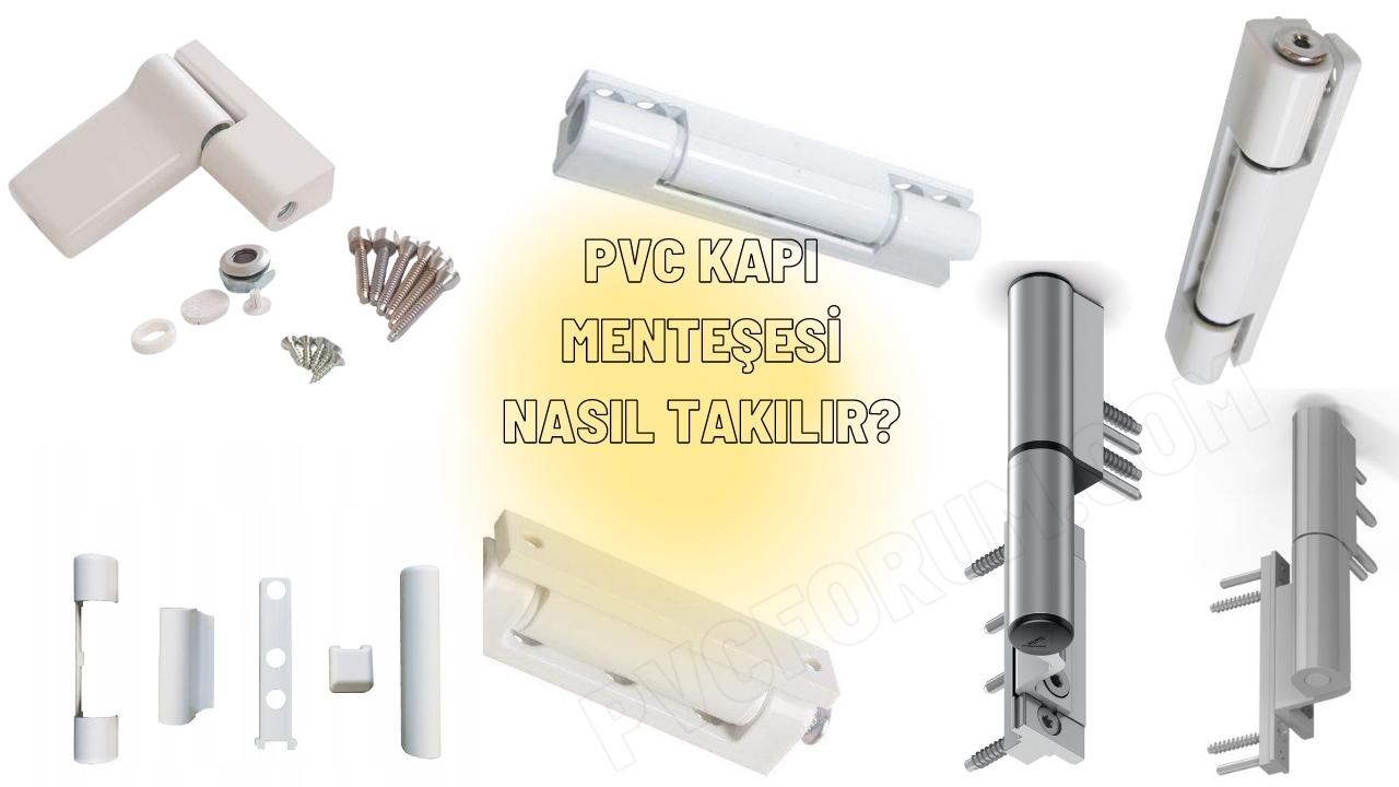 PVC Kapı Menteşesi Nasıl Takılır? (Adım Adım Anlatım)