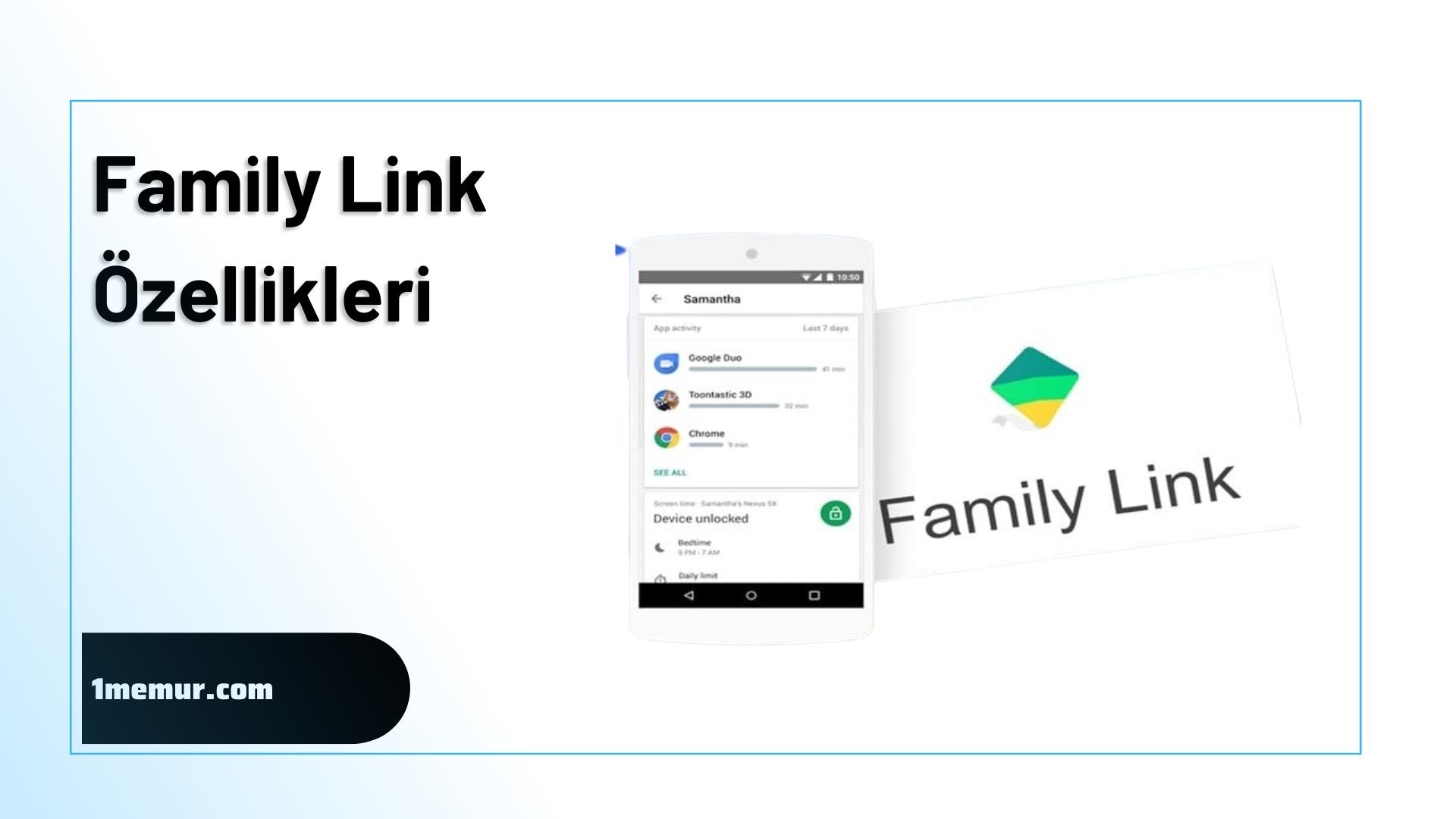 Google Family Link ozellikleri