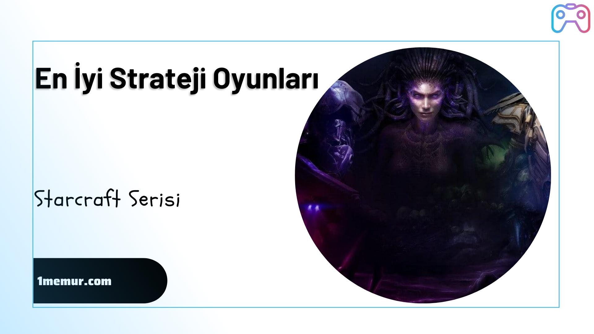 En Iyi 5 Strateji Oyunlari ile Nefesiniz Kesilecek starcraft