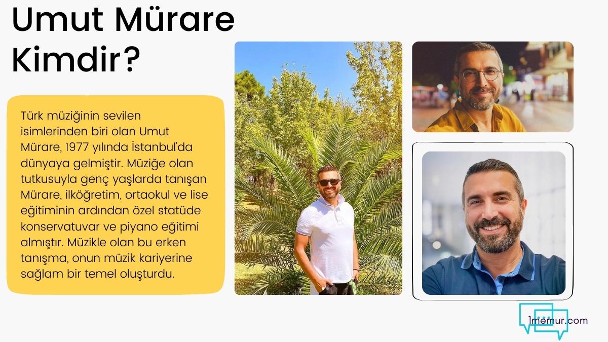 Umut Mürare Kimdir - Umut Mürare Hayatı - Umut Mürare Biyografi