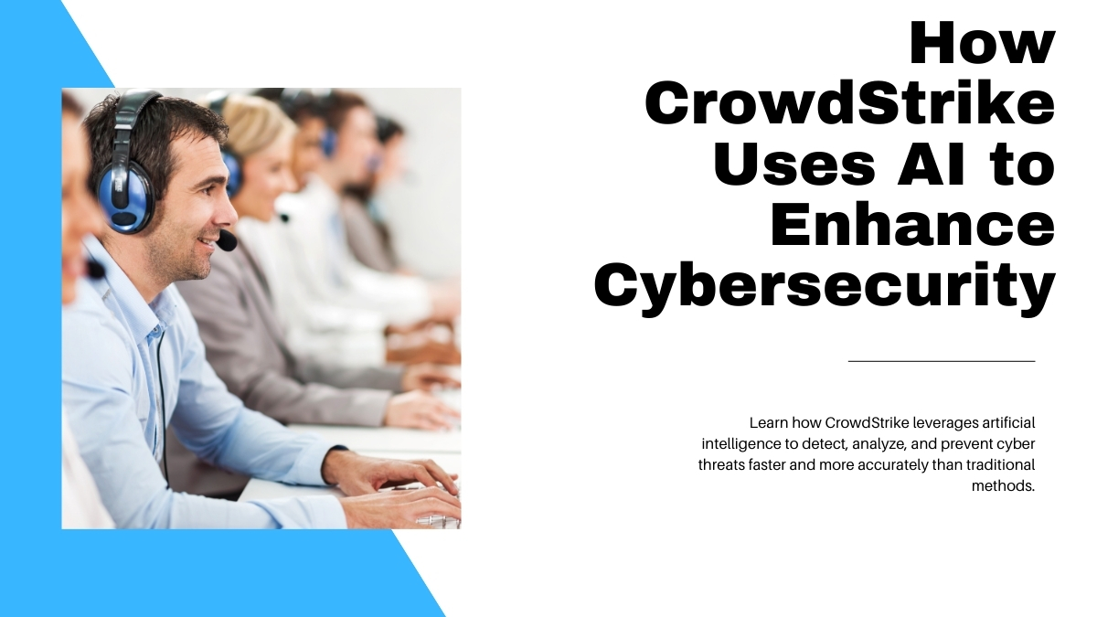 How CrowdStrike Uses AI to Enhance Cybersecurity