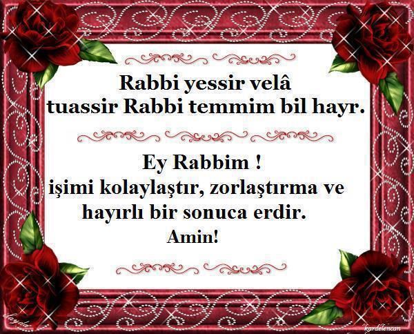 Rabbi yessir vela tuassir rabbi temmim bil hayr anlamı nedir?