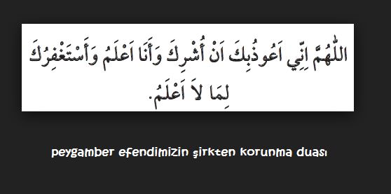 Şirkten Korunmak İçin (Sabah-Akşam) Okunacak Dua