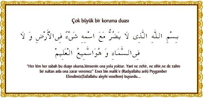 Bismillehillezi le yedurru. Herşeyin zararından korunmak için (Peygamberimizin Duası)