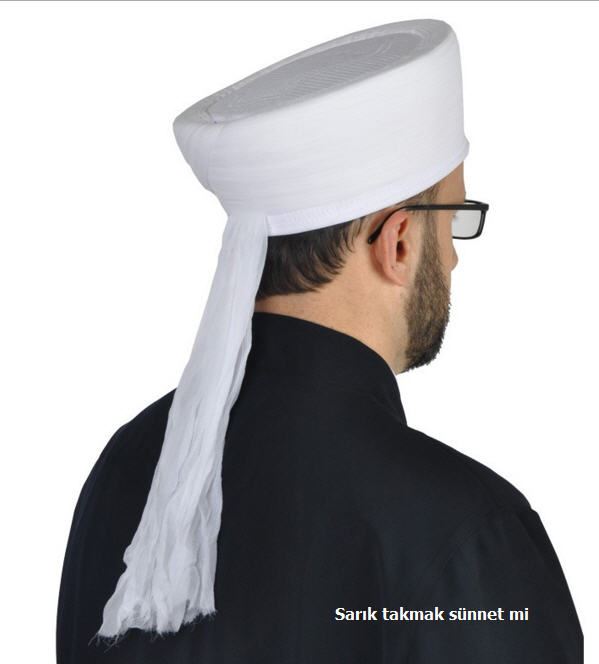 Sarık takmak sünnet mi ?