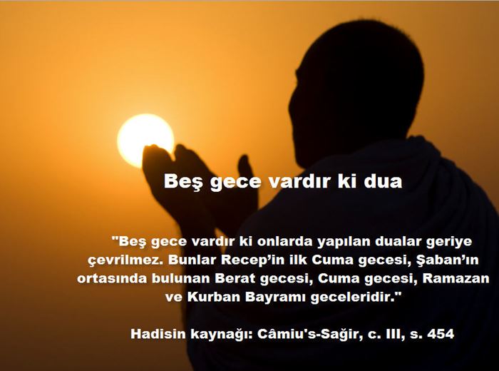 Beş gece vardır ki dua