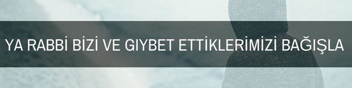 Gıybet Hakkındaki Ayetler