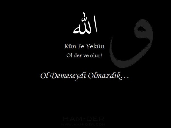 Kün feyekün kelimesinin anlamı nedir?