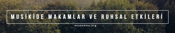 Musikide makamlar ve ruhsal etkileri