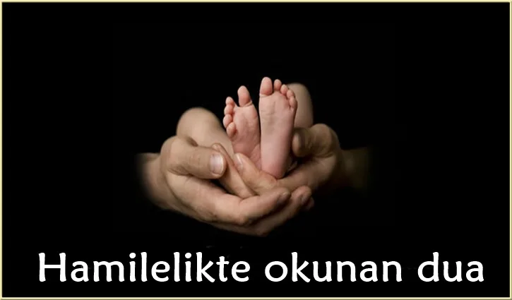 hamilelikte okunan dua