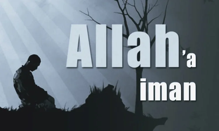 allaha iman etmek