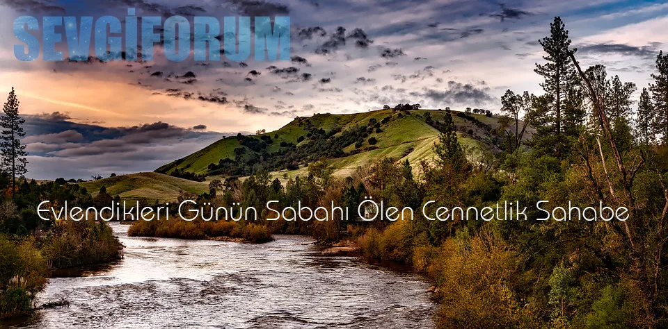 evlendikleri gunun sabahi olen cennetlik sahabe