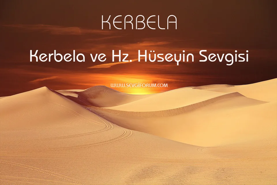 kerbela hz huseyin sevgisi