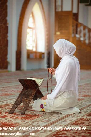 Namaz Kılarken Dikkat Edilmesi Gerekenler 02