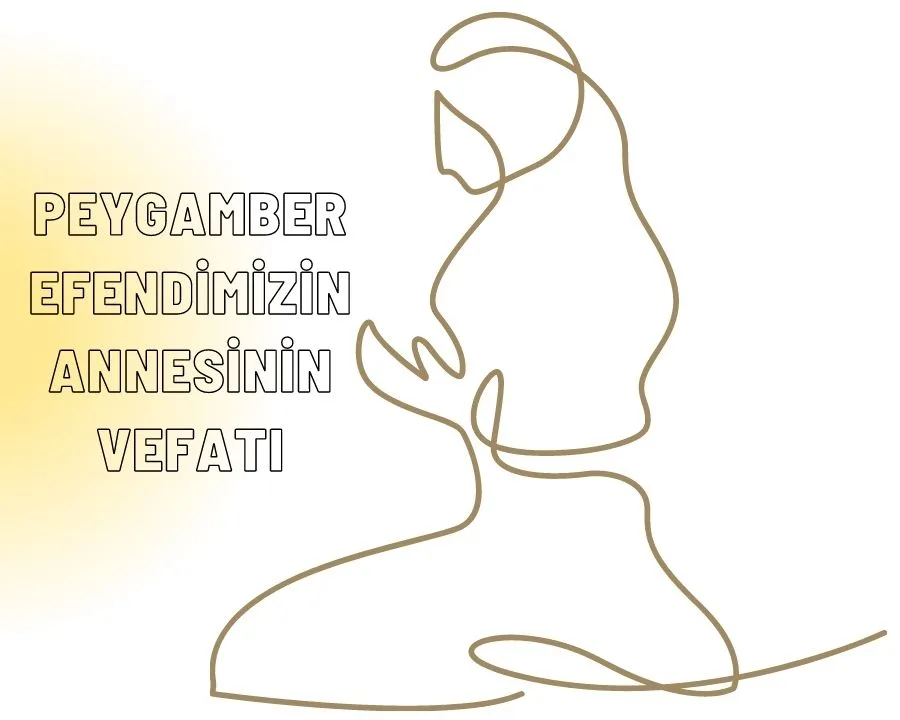 peygamber efendimizin annesinin vefati
