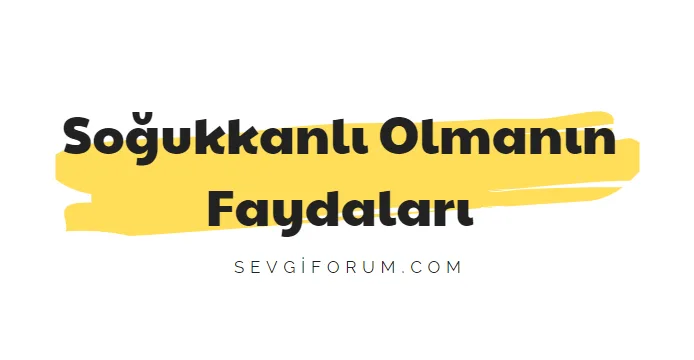sogukkanli olmanin faydalari