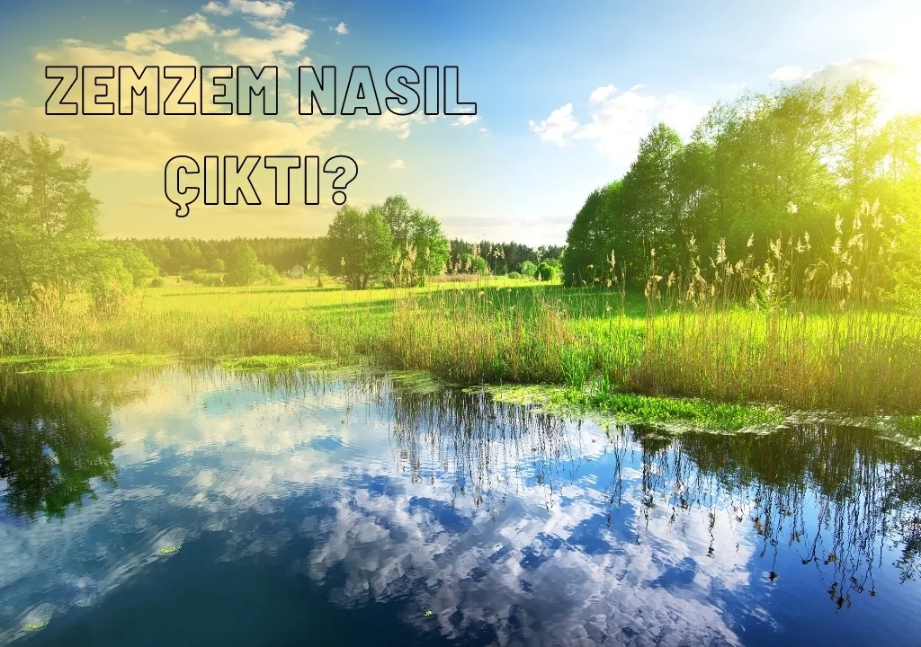 zemzem nasil cikti