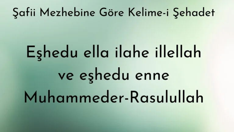 safii mezhebine gore kelime i sehadet