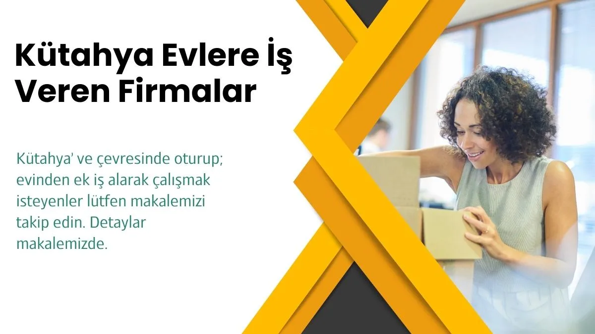 kutahya evlere is veren firmalar