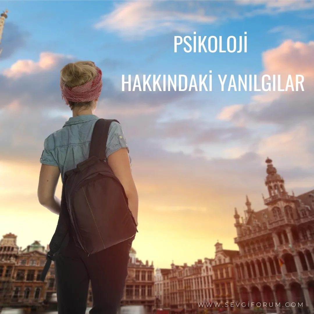 Psikoloji Hakkındaki Yanılgılar