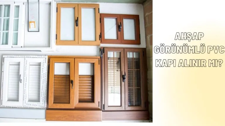 Ahsap Gorunumlu Pvc Kapi Alinir mi