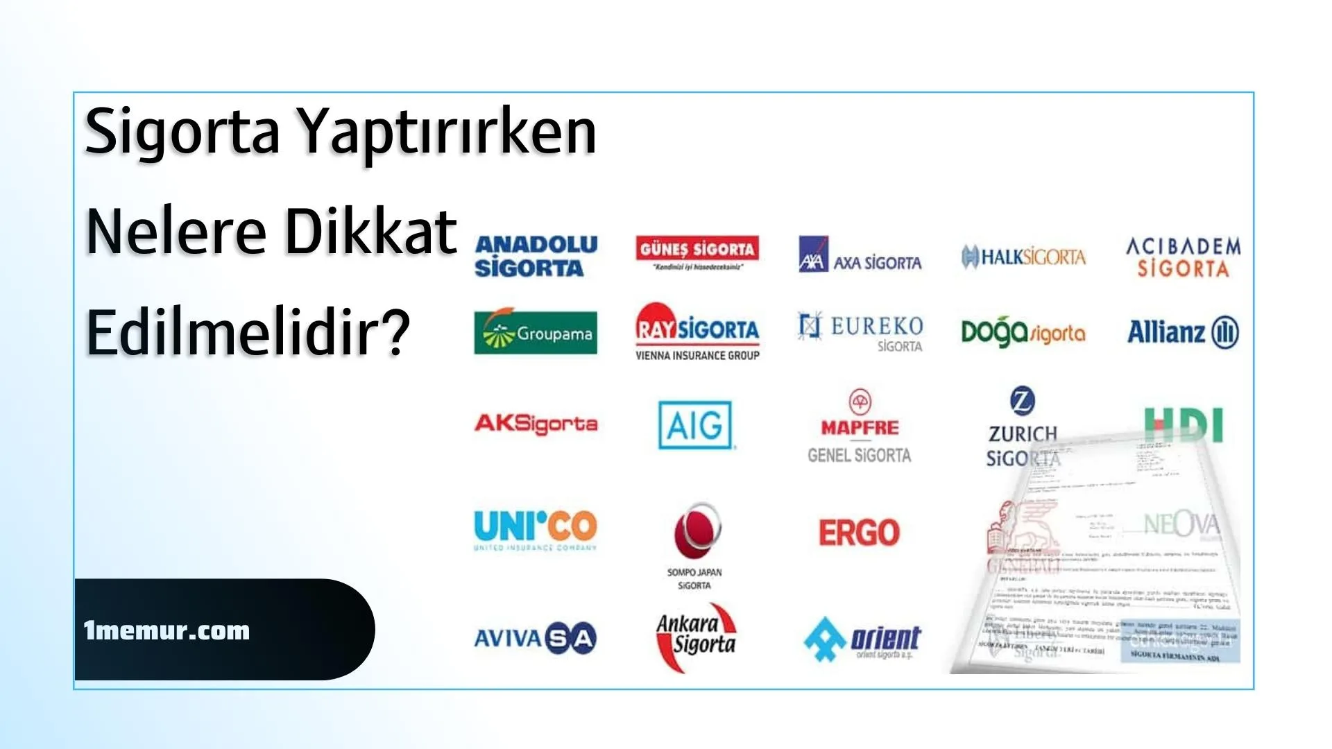 sigorta yaptirirken dikkat edilecekler